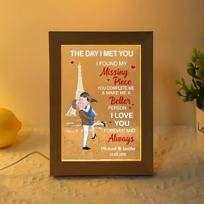 The Day I Met You I Found My Missing Piece - Personalized Gifts Custom Frame Lamp For Him/Her, For Couples