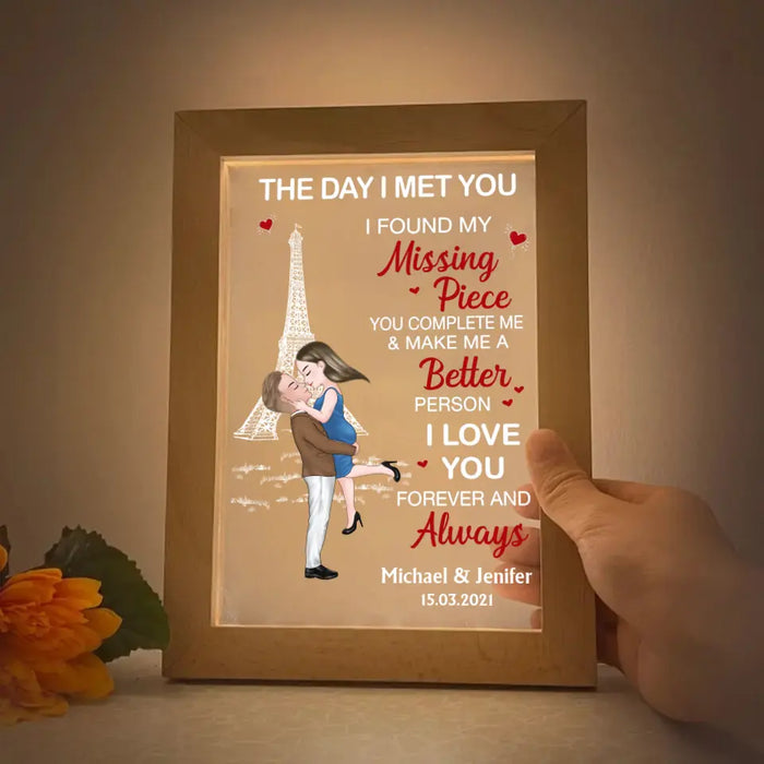 The Day I Met You I Found My Missing Piece - Personalized Gifts Custom Frame Lamp For Him/Her, For Couples