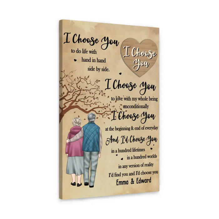 I Choose You To Do Life With Hand In Hand Side By Side - Personalized Gifts Custom Canvas For Old Couples