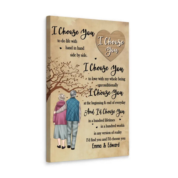 I Choose You To Do Life With Hand In Hand Side By Side - Personalized Gifts Custom Canvas For Old Couples