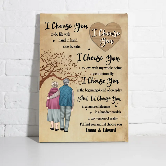 I Choose You To Do Life With Hand In Hand Side By Side - Personalized Gifts Custom Canvas For Old Couples