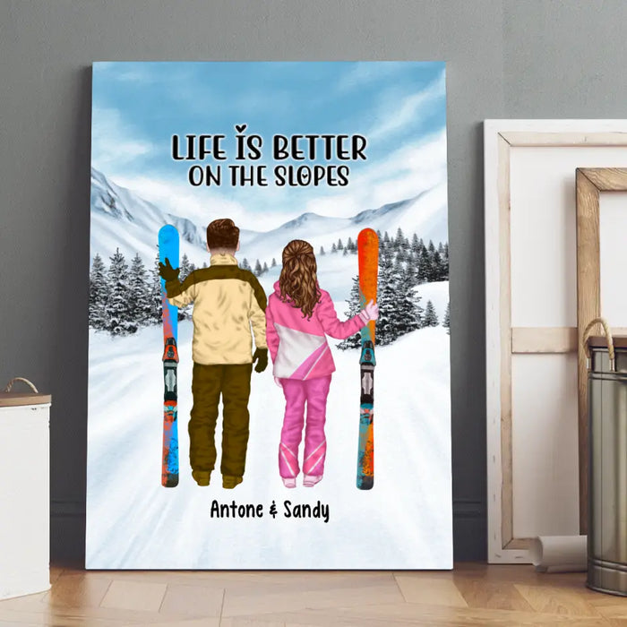 Life Is Better On The Slope - Personalized Gifts Custom Canvas For Couples, Skiing Lovers