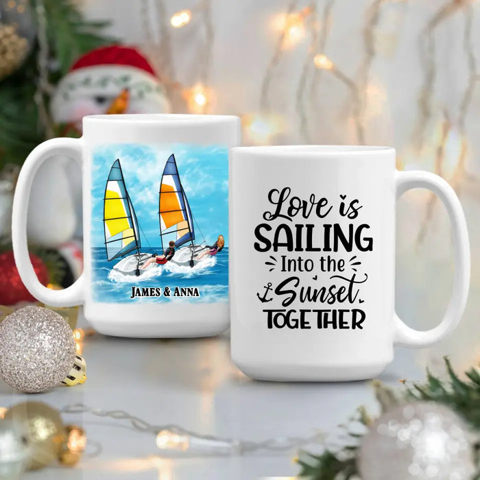 Love Is Sailing Into Sunset Together - Personalized Gifts Custom Sailing Mug For Friends For Couples, Sailing Lovers