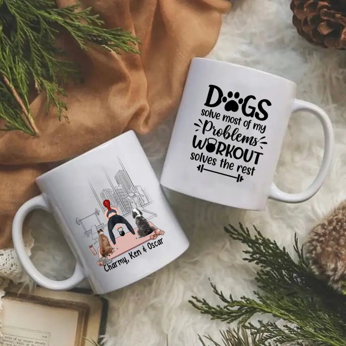 Dogs Solve Most Of My Problems Workout Solves The Rest - Personalized Mug For Her, Dog Lovers, Fitness