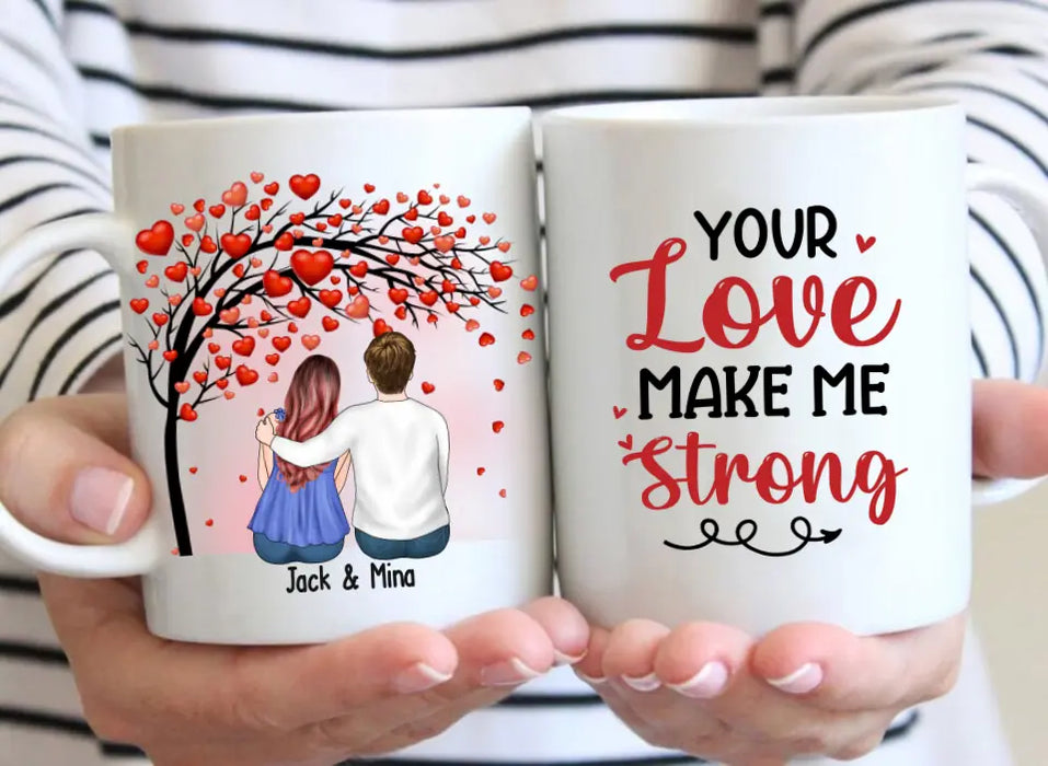 Your Love Make Me Strong - Personalized Valentine Gifts Custom Mug For Husband Boyfriend, For Couples