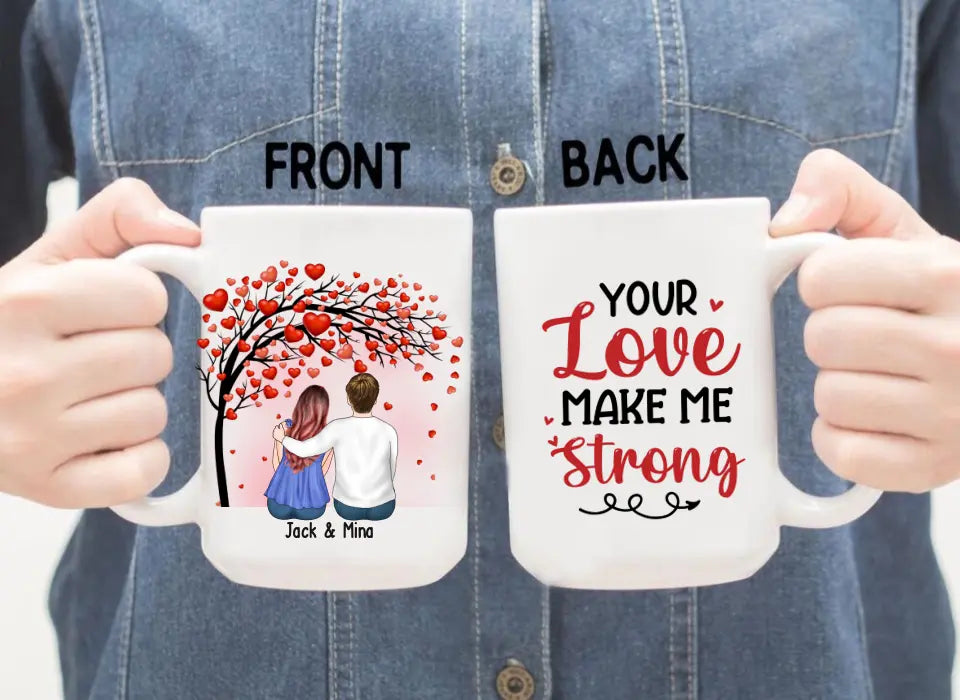 Your Love Make Me Strong - Personalized Valentine Gifts Custom Mug For Husband Boyfriend, For Couples