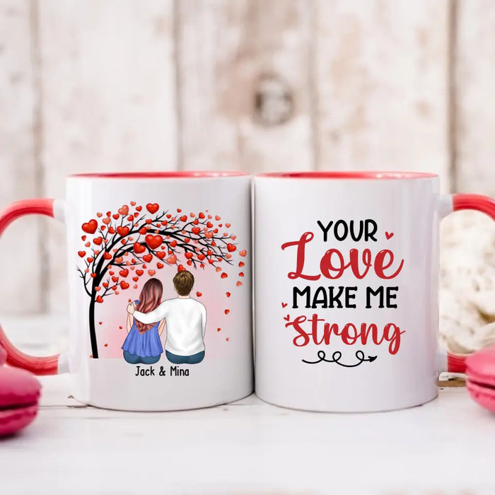 Your Love Make Me Strong - Personalized Valentine Gifts Custom Mug For Husband Boyfriend, For Couples