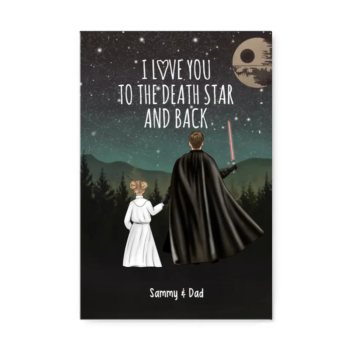 I Love You to the Death Star and Back - Father's Day Personalized Gifts Custom Dad and Daughter Canvas for Dad, Father, Grandpa