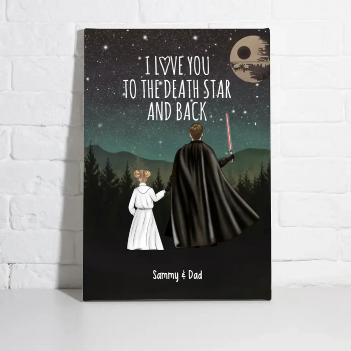 I Love You to the Death Star and Back - Father's Day Personalized Gifts Custom Dad and Daughter Canvas for Dad, Father, Grandpa