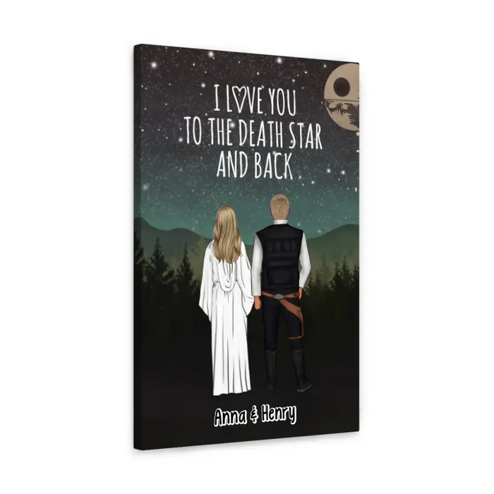 I Love You To The Death Star And Back - Personalized Canvas For Couple, Anniversary Valentines Day Gift