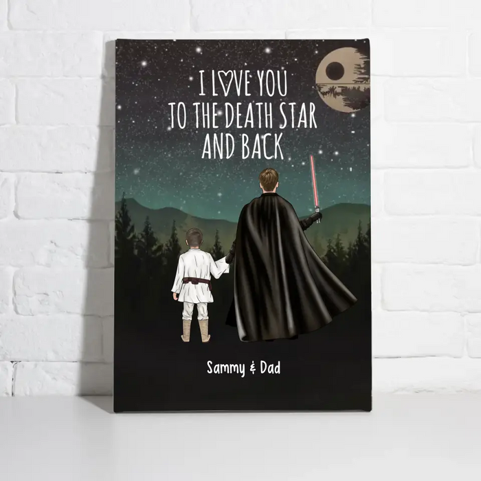 I Love You to the Death Star and Back - Personalized Gifts Custom Dad and Children Canvas for Dad, Father, Grandpa, Father's Day Gift