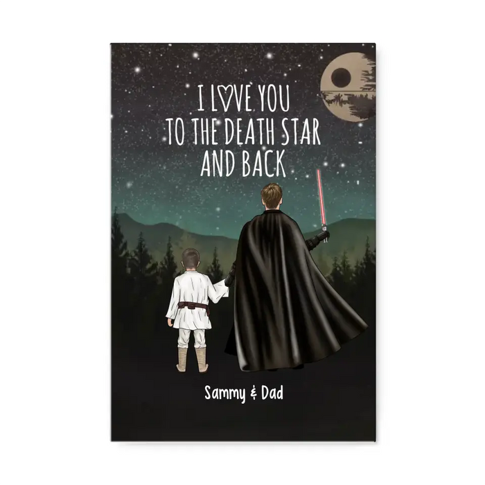 I Love You to the Death Star and Back - Personalized Gifts Custom Dad and Children Canvas for Dad, Father, Grandpa, Father's Day Gift