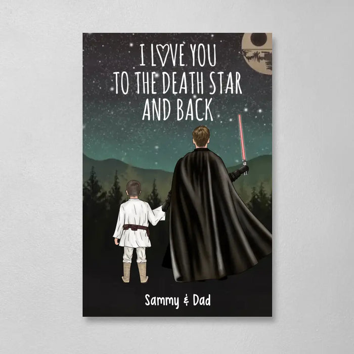 I Love You to the Death Star and Back - Personalized Gifts Custom Dad and Children Canvas for Dad, Father, Grandpa, Father's Day Gift