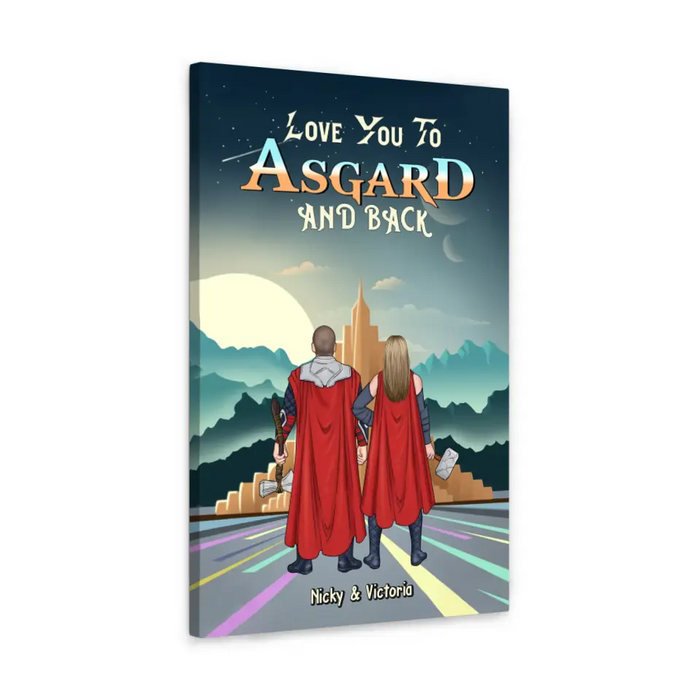 Love You To Asgard And Back - Personalized Gifts Custom Canvas For Couples, For Him Her