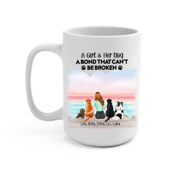 A Girl & Her Dog A Bond That Can't Be Broken - Personalized Gifts Custom Mug For Dog Mom, Dog Lovers