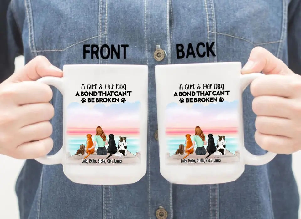 A Girl & Her Dog A Bond That Can't Be Broken - Personalized Gifts Custom Mug For Dog Mom, Dog Lovers