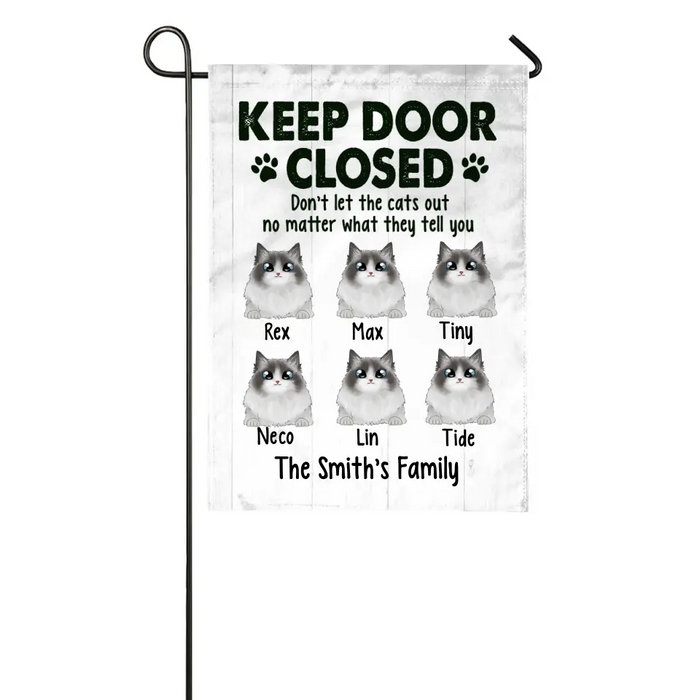 Personalized Garden Flag, Up To 6 Cats, Keep Door Closed Don't Let The Cats Out, Gift For Cat Lovers