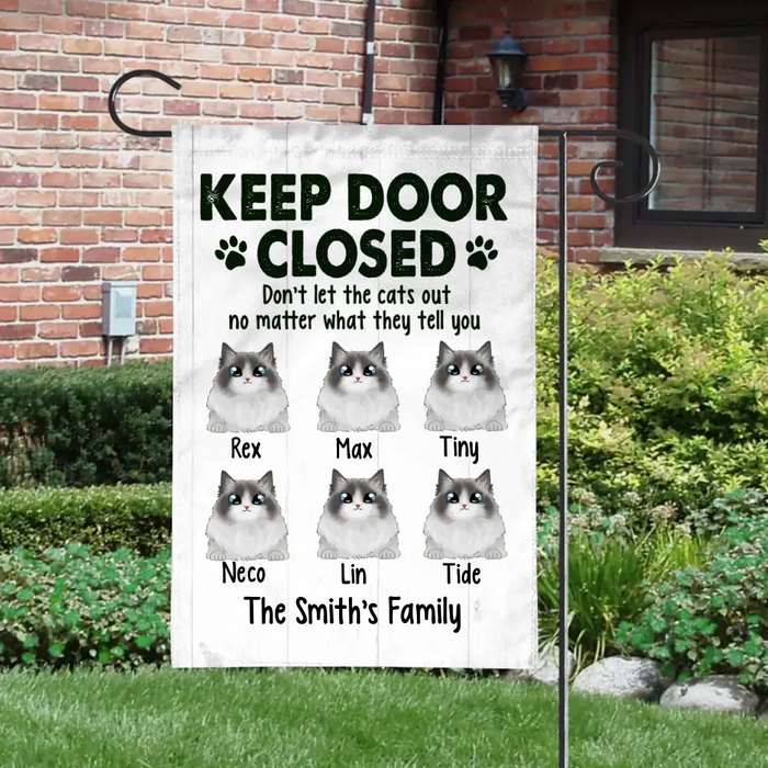 Personalized Garden Flag, Up To 6 Cats, Keep Door Closed Don't Let The Cats Out, Gift For Cat Lovers