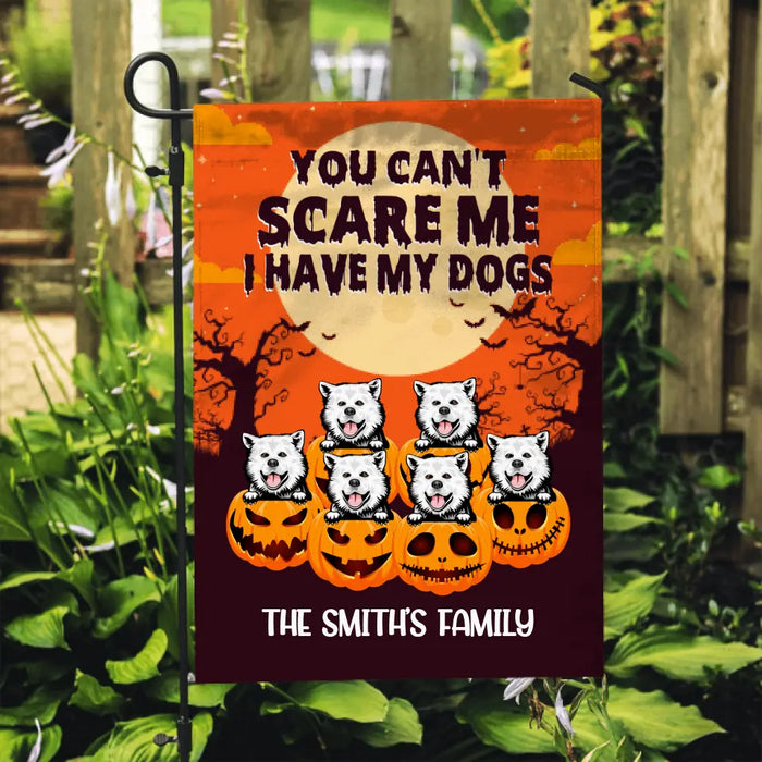 Personalized Garden Flag, Up To 6 Dogs, You Can't Scare Me I Have My Dogs, Gift For Dog Lovers