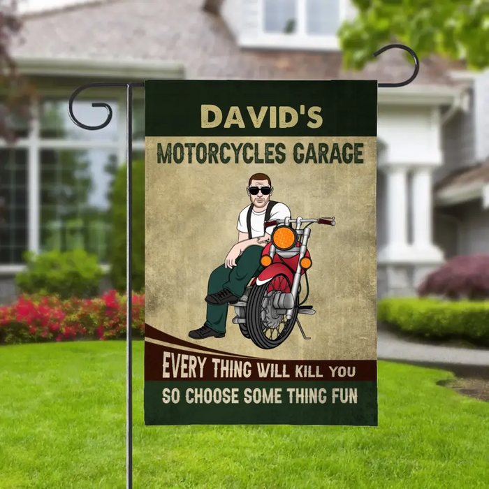 Personalized Garden Flag, Motorcycles Garage, Every Thing Will Kill You So Choose Something Fun, Gifts For Motorcycle Lovers