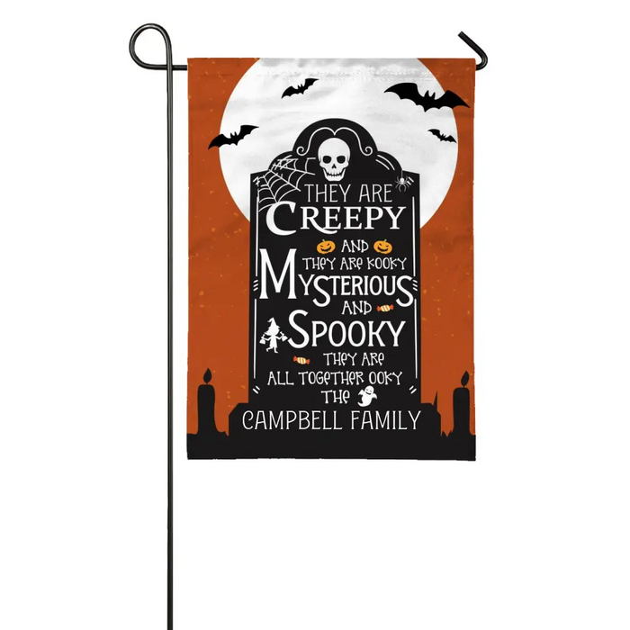 They're Creepy and They're Kooky - Custom Halloween Garden Flag