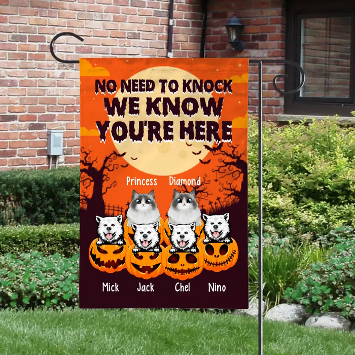 Personalized Garden Flag, Up To 6 Pets, No Need To Knock We Know You're Here, Gift For Halloween, Dog Lovers, Cat Lovers