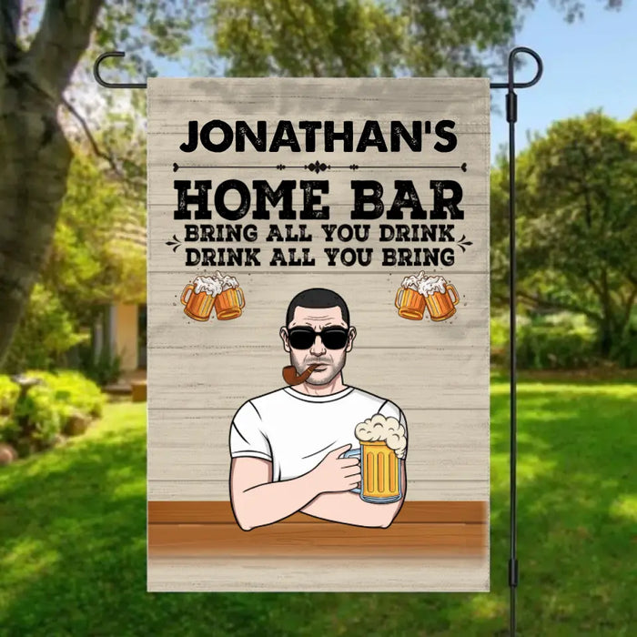 Personalized Garden Flag, Man's Home Bar Bring All You Drink, Beer Lovers, Gifts For Men