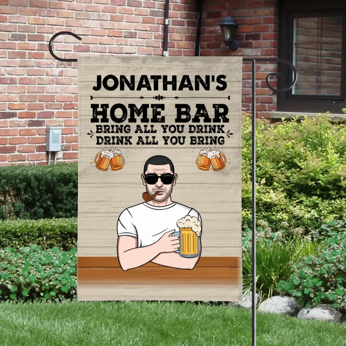 Personalized Garden Flag, Man's Home Bar Bring All You Drink, Beer Lovers, Gifts For Men