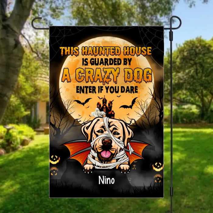 Personalized Garden Flag, Up To 6 Dogs, This Haunted House Is Guarded By These Crazy Dogs - Halloween Gift, Gift For Dog Lovers