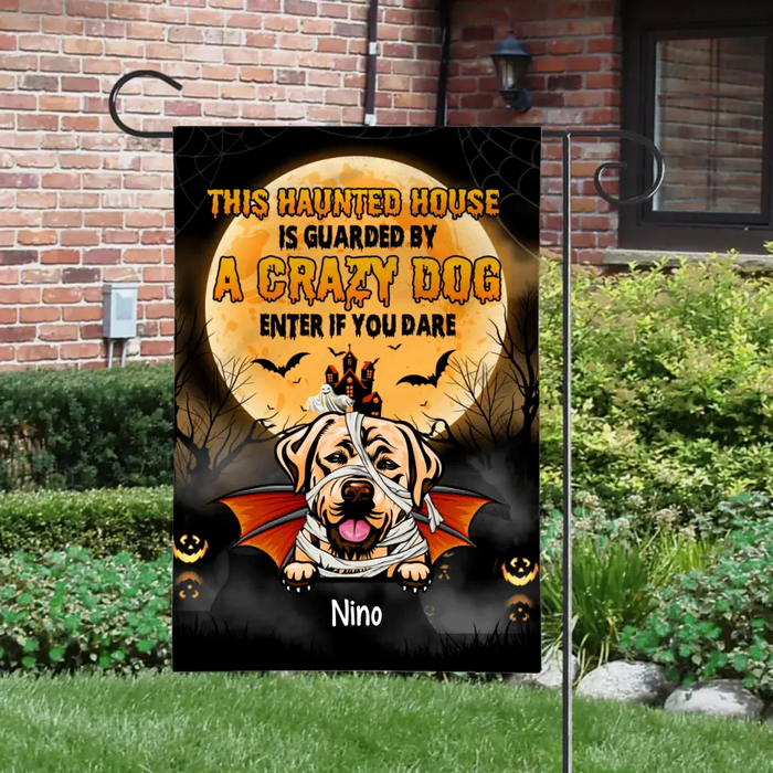 Personalized Garden Flag, Up To 6 Dogs, This Haunted House Is Guarded By These Crazy Dogs - Halloween Gift, Gift For Dog Lovers