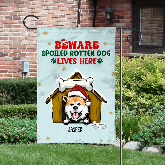 Personalized Garden Flag, Beware Spoiled Rotten Dogs Live Here, Christmas Gift For Dog Lovers