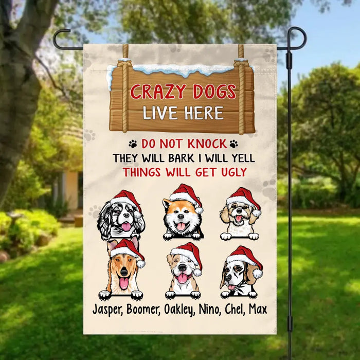 Personalized Garden Flag, Up To 6 Dogs, Crazy Dogs Live Here Do Not Knock, Christmas Gift For Dog Lovers