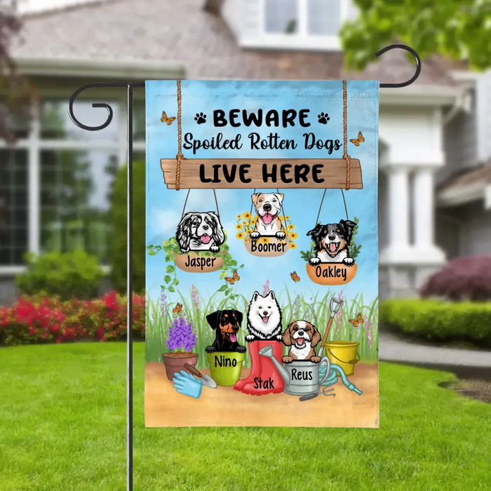 Beware Spoiled Rotten Dogs Live Here - Personalized Garden Flag For Her, For Him, Dog Lovers