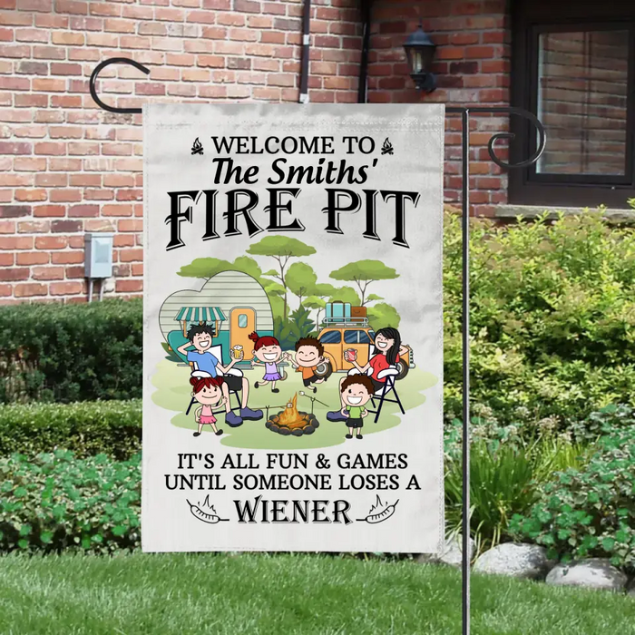 Welcome To Our Fire Pit - Personalized Garden Flag For The Family, Camping