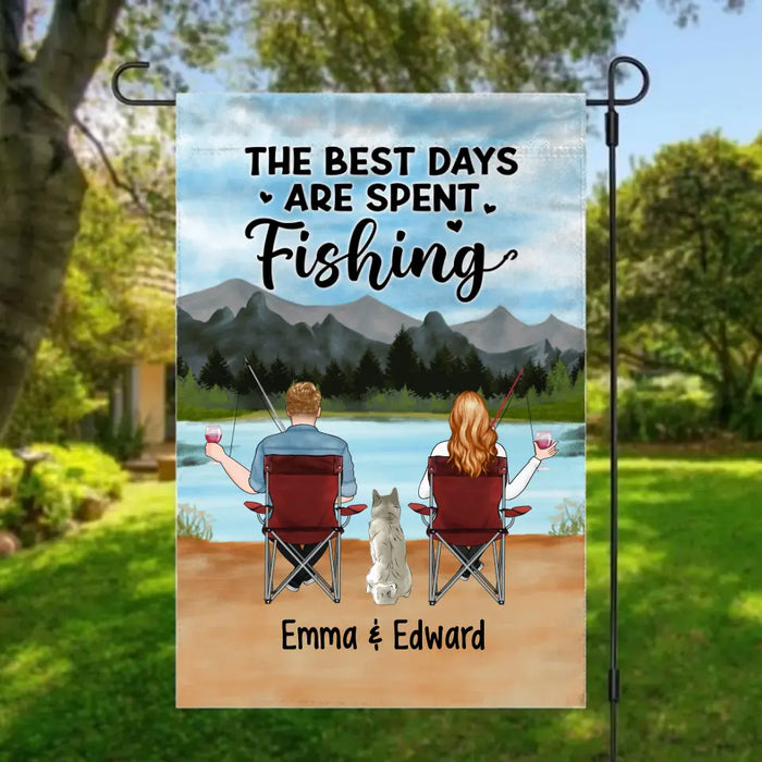 The Best Days Are Spent Fishing - Personalized Garden Flag For Couples, Fishing, Dog Lovers