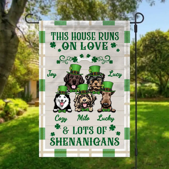 This House Runs On Love And Shenanigans - Personalized Garden Flag For Dog Lovers, St. Patrick's Day