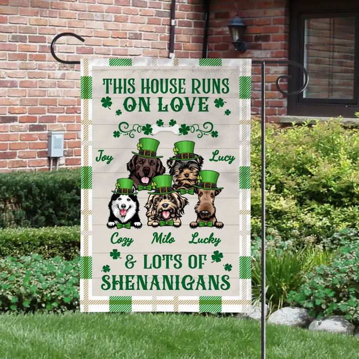 This House Runs On Love And Shenanigans - Personalized Garden Flag For Dog Lovers, St. Patrick's Day