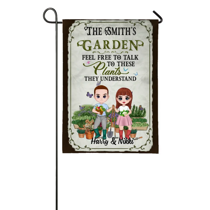 Feel Free To Talk To These Plants - Personalized Garden Flag For Couples, Him, Her, Gardener