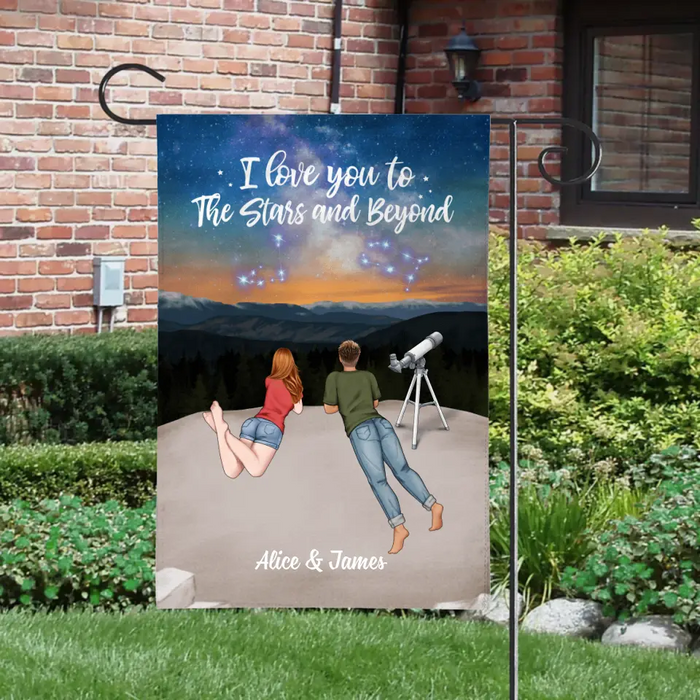 I Love You To The Stars And Beyond - Personalized Garden Flag For Family, Couples, Astronomy Lovers