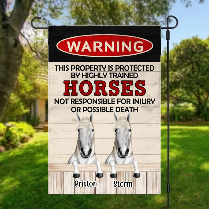 Warning Property Protected By Highly Trained Horses - Personalized Garden Flag For Horse Lovers