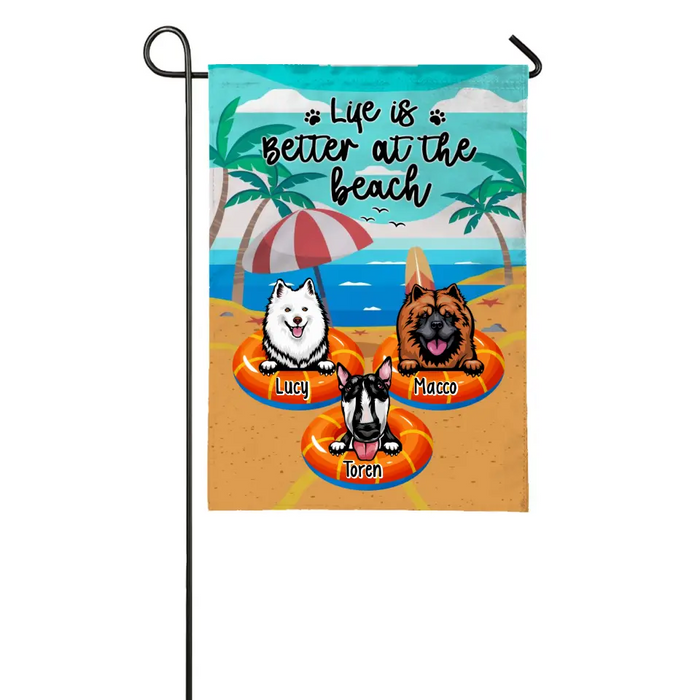 Life Is Better At The Beach - Personalized Garden Flag For Dog Lovers