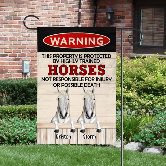 Warning Property Protected By Highly Trained Horses - Personalized Garden Flag For Horse Lovers