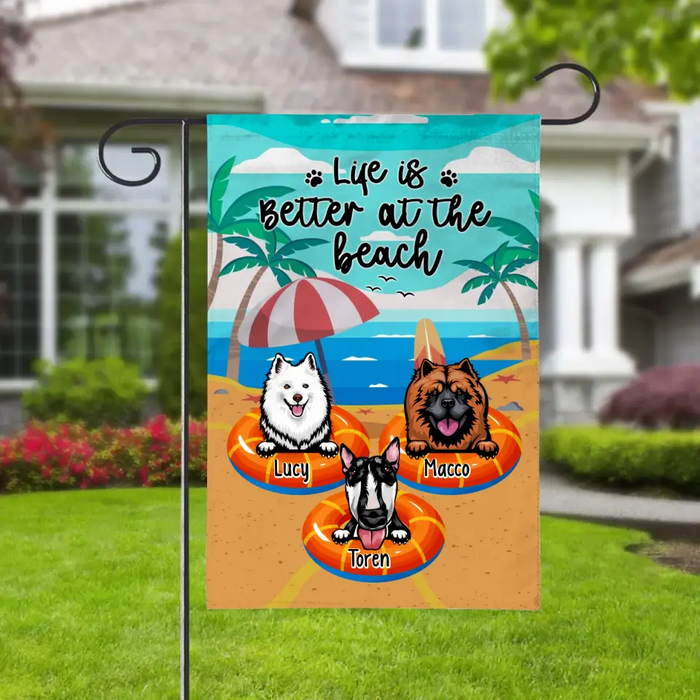 Life Is Better At The Beach - Personalized Garden Flag For Dog Lovers