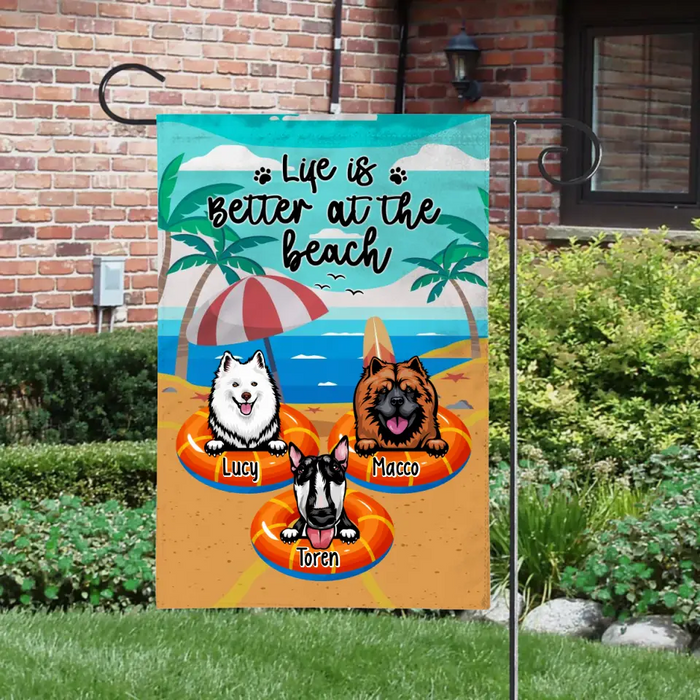 Life Is Better At The Beach - Personalized Garden Flag For Dog Lovers