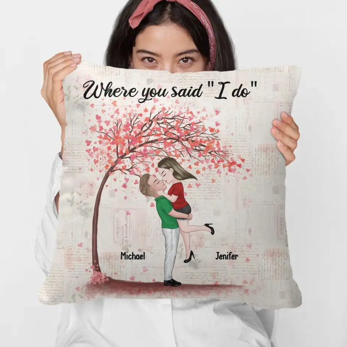 Where You Said I Do - Personalized Gifts Custom Pillow Gifts For Him Her For Couples, Anniversary Gift