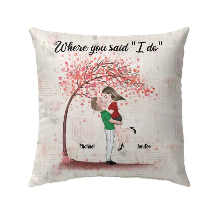 Where You Said I Do - Personalized Gifts Custom Pillow Gifts For Him Her For Couples, Anniversary Gift