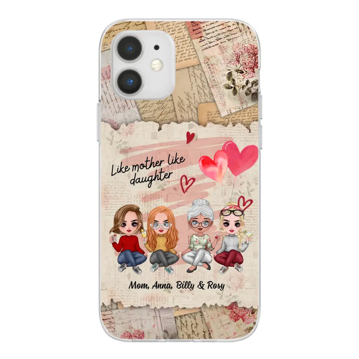 Like Mother Like Daughter - Personalized Gifts Custom Mom Daughters Phone Case, Mother's Gift