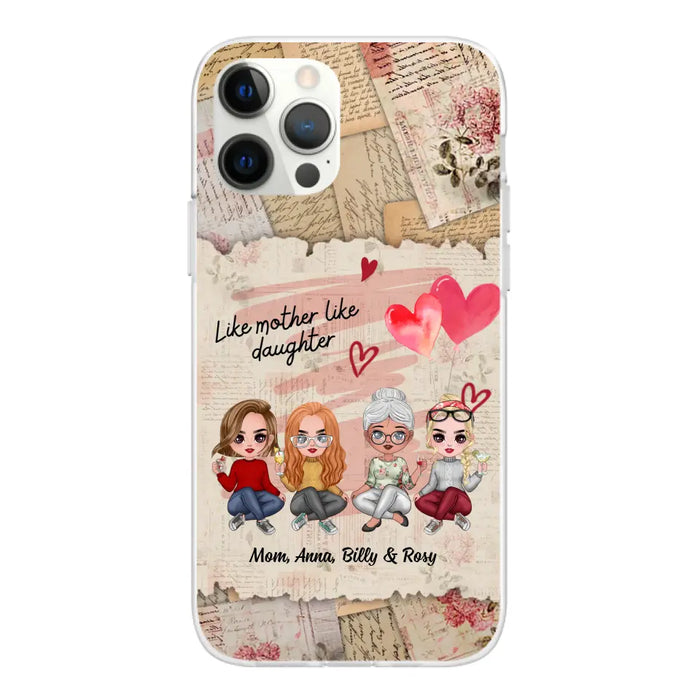 Like Mother Like Daughter - Personalized Gifts Custom Mom Daughters Phone Case, Mother's Gift