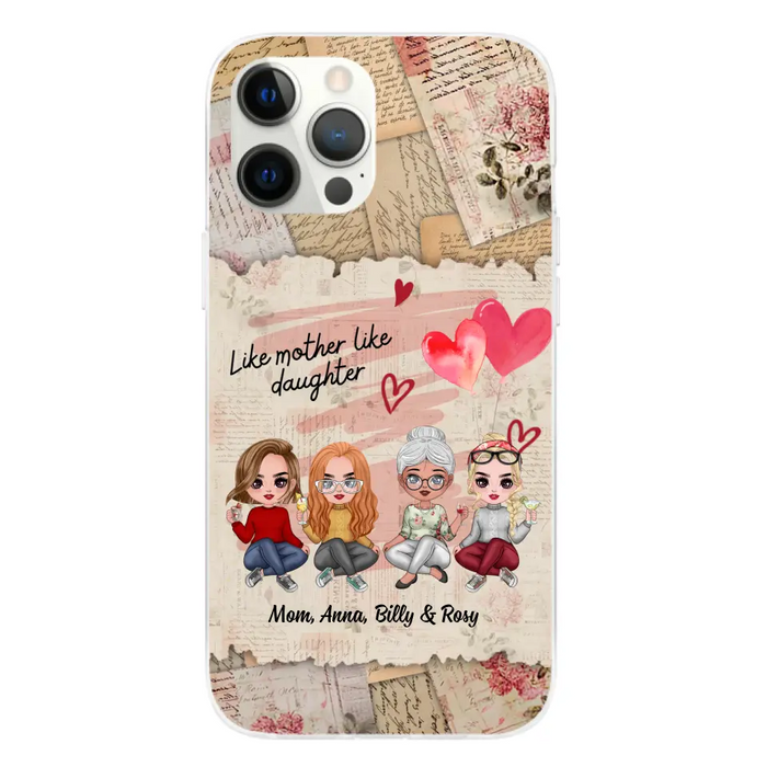 Like Mother Like Daughter - Personalized Gifts Custom Mom Daughters Phone Case, Mother's Gift