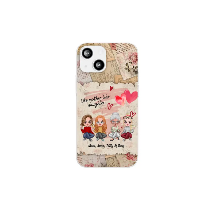 Like Mother Like Daughter - Personalized Gifts Custom Mom Daughters Phone Case, Mother's Gift